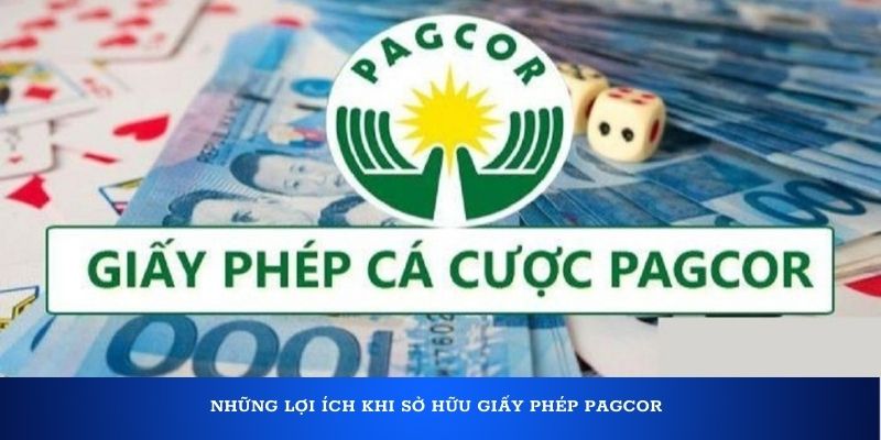 Những lợi ích khi sở hữu giấy phép PAGCOR