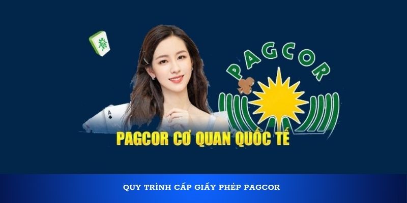 Quy trình cấp giấy phép PAGCOR